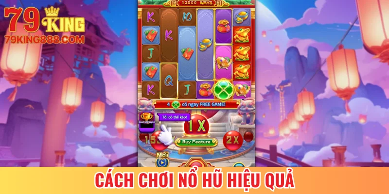 Cách Chơi Nổ Hũ Hiệu Quả - Bí Kíp Không Để “Bay” Vốn 2025