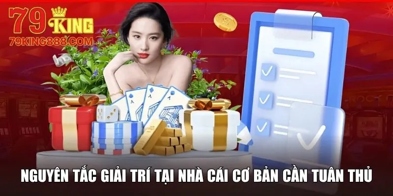 Nguyên tắc giải trí tại nhà cái cơ bản cần tuân thủ